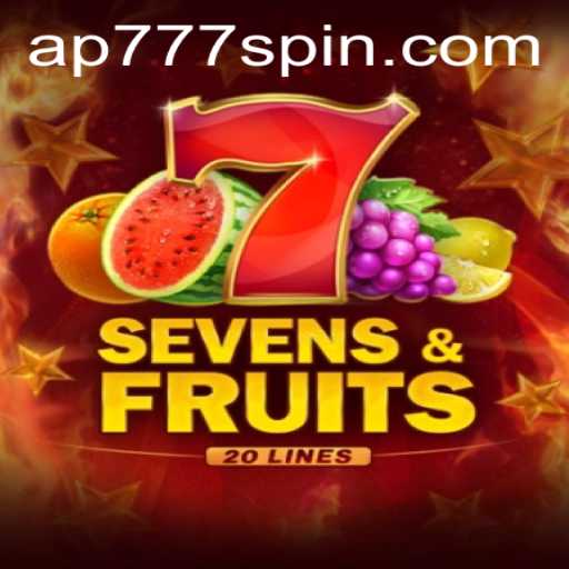 SevensFruits20: A New Gaming Sensation with AP777