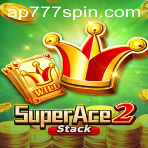 Exploring SuperAce2: A Thrilling Adventure with AP777